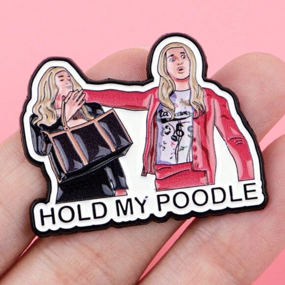 White Chicks “Hold My Poodle” Enamel Trading Pin (BRAND NEW!) - Picture 1 of 4
